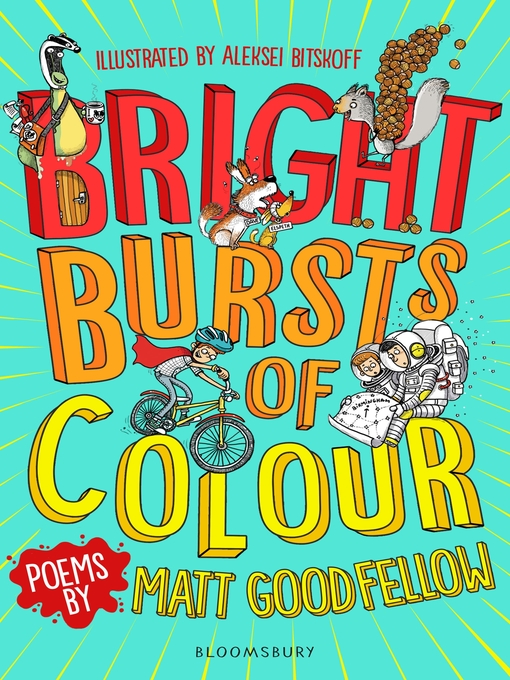 Title details for Bright Bursts of Colour by Matt Goodfellow - Available